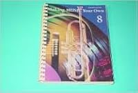 Making Music Your Own 8 B000KJBL68 Book Cover