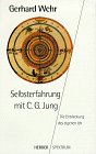 Selbsterfahrung mit C. G. Jung - Gerhard Wehr 