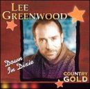 Country Gold: Down in Dixie [Audio CD] Greenwood, Lee