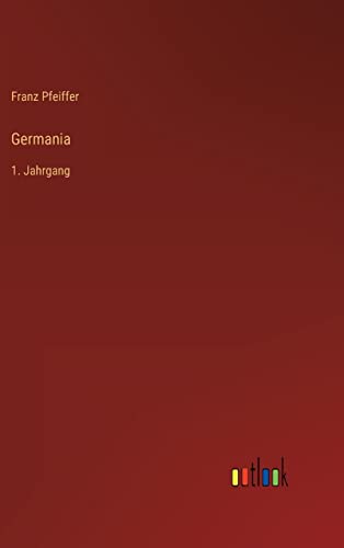 Germania: 1. Jahrgang (German Edition)
