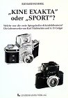 'Kine Exakta' oder 'Sport'?: Welche war die erste Spiegelreflex-Kleinbildkamera? Die Lebenswerke von Karl Nüchterlein und A. O. Gelgar - Richard Hummel 