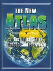 The New Atlas of the United States, Canada, and the World 0836820924 Book Cover