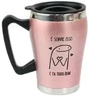 Caneca Térmica Inox Flork 330ml Rosa Frase É SOBRE ISSO E TA TUDO BEM