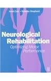 Neurological Rehabilitation: Optimizing Motor Performance