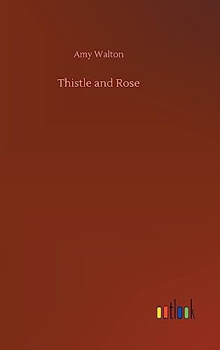 Thistle and Rose