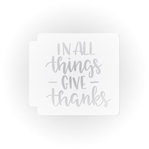in All Things Give Thanks 783-E397 Stencil (4 inch)