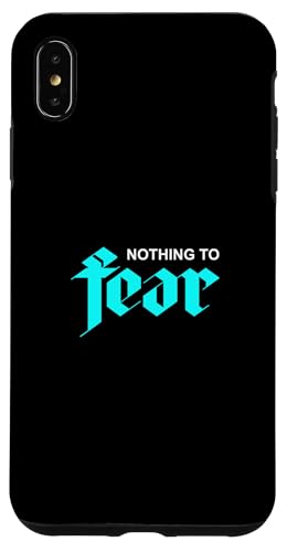 ^[RCYJ[ Nothing To Fear ^[RCYOtBbN X}zP[X iPhone XS Max p