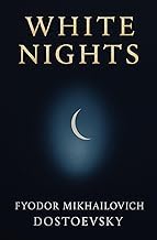 Complete Guide Ebook Summary White Nights (Large Print Edition): An emotional and philosophical exploration of romance, loneliness, and the fragile nature of human connection Unabridged Insights High Quality Trending Title