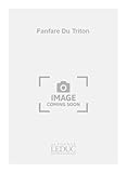  Rene bernier: fanfare du triton (ensemble-mixed 8 or more)