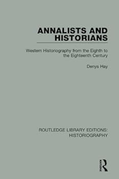 Paperback Annalists and Historians: Western Historiography from the Viiith to the Xviiith Century Book