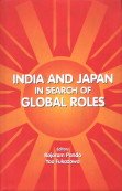 India and Japan in Search of Global Roles 8185002770 Book Cover