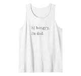 Photo Gallery divertente papà affamato scherzare hi hungry i m dad canotta Photo Gallery divertente papà affamato scherzare hi hungry i m dad canotta