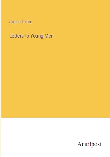 Letters to Young Men