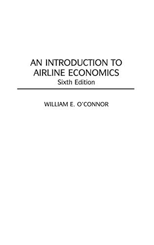 Introduction to Airline Economics, An