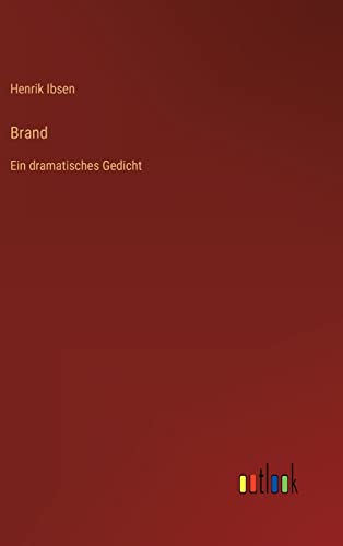 Brand: Ein dramatisches Gedicht (German Edition)