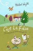 By Michael Wright C'est La Folie [Hardcover]