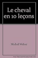 Le cheval en 10 leçons 2253025887 Book Cover