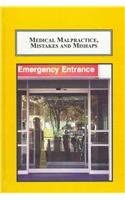Medical Malpractice, Mistakes and Mishaps: Essays on Medical Litigation, the Mandatory Reporting of Health Professionals and the Limits of the Law Medical Malpractice, Mistakes and Mishaps: Essays on Medical Litigation, the Mandatory Reporting of Health Professionals and the Limits of the Law book cover