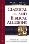 Facts On File Dictionary Of Classical And Biblical Allusions