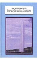 How Second Generation Immigrant Writers Have Transformed Swiss and German Language Literature: A Study of Sensorial Narratives by Authors Writing from the Swiss 'Secondo-Space' How Second Generation Immigrant Writers Have Transformed Swiss and German Language Literature: A Study of Sensorial Narratives by Authors Writing from the Swiss 'Secondo-Space' book cover