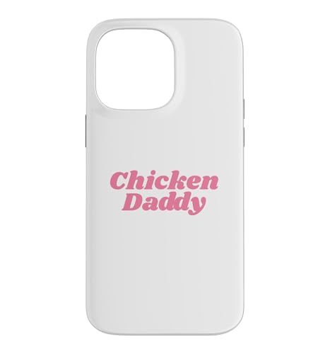 Chicken Daddy Huhner Vater Landwirt Geflugelzuchter Vatertag �X�}�z�P�[�X iPhone 14 Pro Max �p