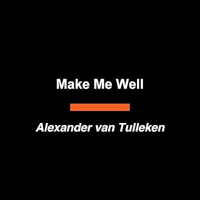 Make Me Well?