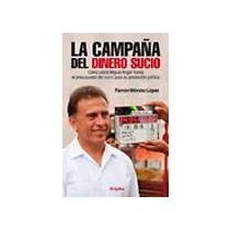 Unknown Binding CAMPAÑA DEL DINERO SUCIO, LA Book