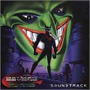 Batman Beyond: Return of the Joker Soundtrack Batman Beyond: Return of the Joker Soundtrack