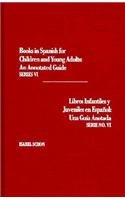Books in Spanish for Children and Young Adults, Series VI      Hardcover – April 1, 1993