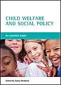 Child welfare and social policy: An essential reader