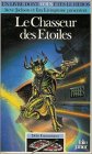 Le Chasseur des étoiles défis fantastiques (INA... [French] 2070334732 Book Cover