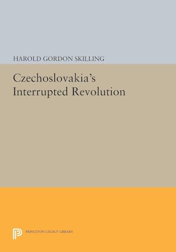Czechoslovakia's Interrupted Revolution 0691617007 Book Cover