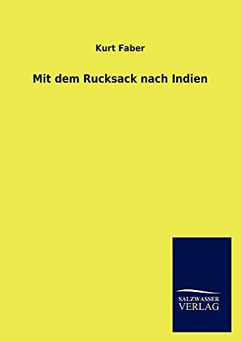 Mit dem Rucksack nach Indien (German Edition)
