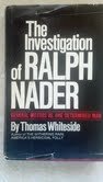 Hardcover The investigation of Ralph Nader;: General Motors vs. one determined man Book