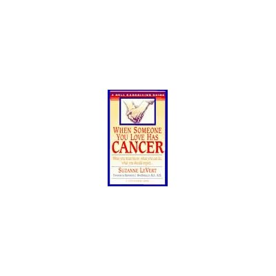When Someone You Love Has Cancer