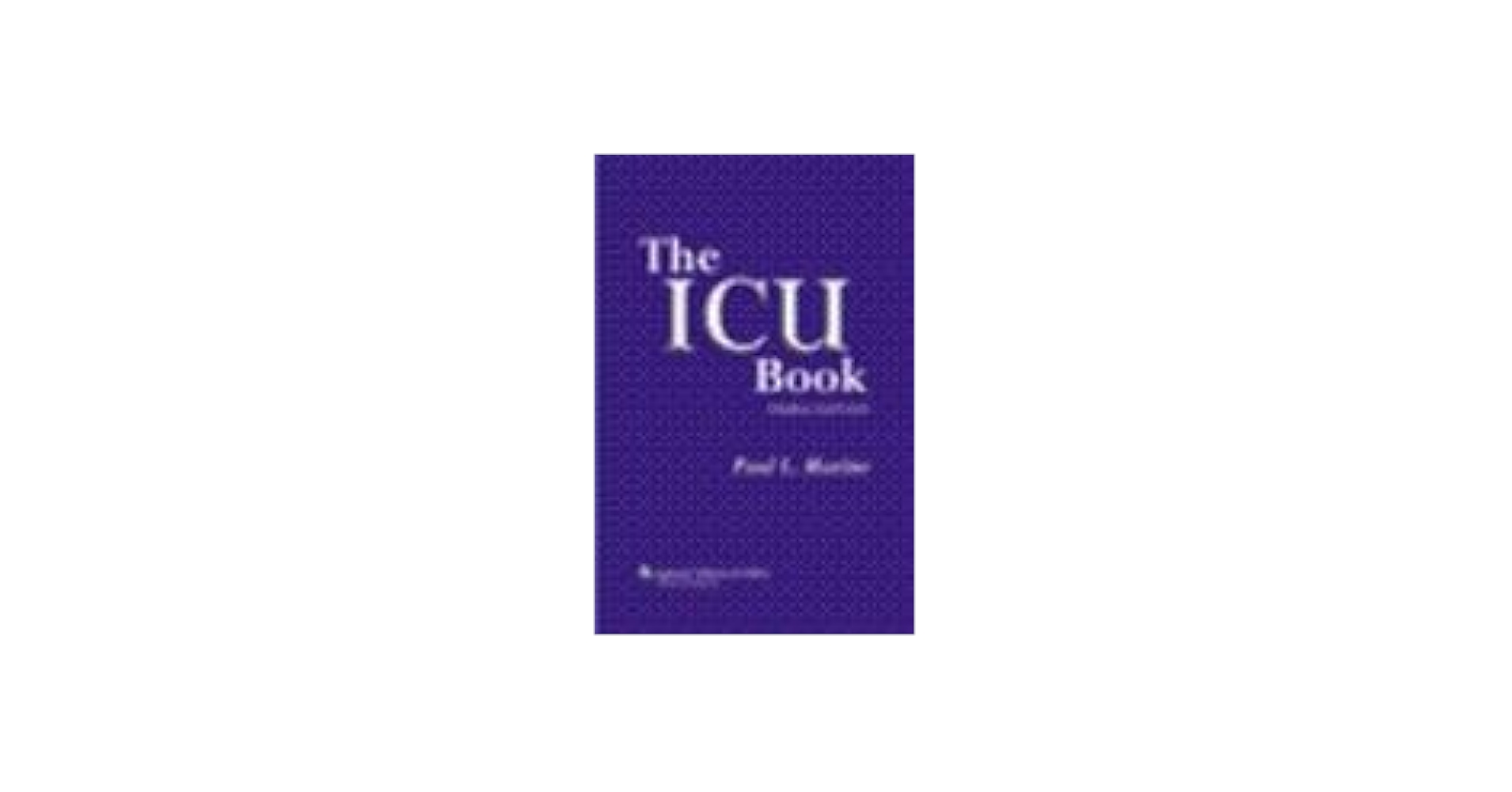 健康・医学 THE ICU BOOK Marino's The ICU Book: Print + eBook with Updates