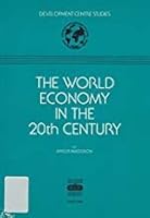 The World Economy in the 20th Century 9264132740 Book Cover