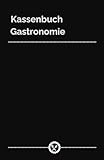 Kassenbuch Gastronomie: Einnahmen und Ausgaben Buch im A5 Format. Für Gastronomen gemacht.