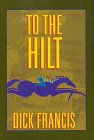 To the Hilt [Large Print] 0786208937 Book Cover