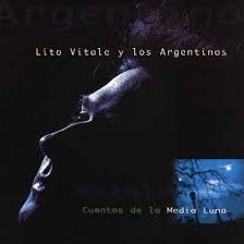 Cuentos De La Media Luna: Lito Vitale Y Los Argentinos: Amazon.es: CD y