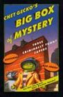 Chet Gecko's Big Box of Mystery: Three Hilarious Capers: The Chameleon Wore Chartreuse, The Mystery of Mr. Nice, and Farewell, My Lunchbag