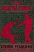 BOOK OF MARTIAL POWER, THE : The Universal Guide to the Combative Arts