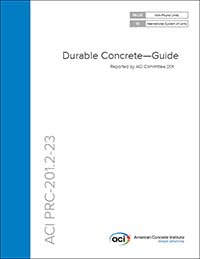 ACI PRC-201.2-23: Durable Concrete—Guide: American Concrete Institute ...