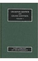 Criminal Justice and Crime Control (SAGE Library of Criminology)
