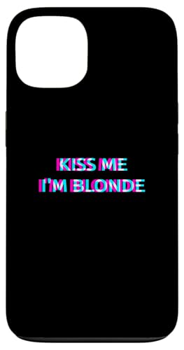 Kiss Me I'm Blonde 2000s Aesthetic Dirty Adult Humor �X�}�z�P�[�X iPhone 13 �p