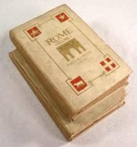Rome. Two Volume Set: I. The Rome of the Ancients; II. The Rome of the Popes and the Rome of the Artists