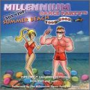 Millennium Summer Beach Dance Party [Audio CD] Various Artists