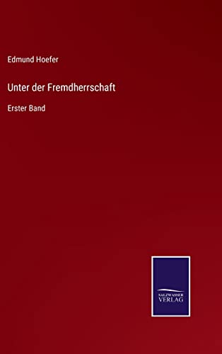 Unter der Fremdherrschaft: Erster Band (German Edition)