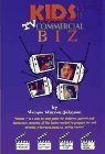 Paperback Kids in the TV Commercial Biz Book