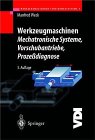 Werkzeugmaschinen Fertigungssysteme: Automatisierung und Steuerungstechnik 1